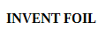 INVENT FOIL